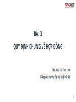 BÀI 3: QUY ĐỊNH CHUNG VỀ HỢP ĐỒNG. ThS. Kiều Thị Thùy Linh. Giảng viên trường Đại học Luật Hà Nội