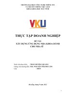 THỰC TẬP DOANH NGHIỆP ĐỀ TÀI XÂY DỰNG ỨNG DỤNG NHA KHOA DÀNH CHO NHA SĨ
