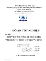 ĐỒ ÁN TỐT NGHIỆP ĐỀ TÀI THIẾT KẾ, THI CÔNG HỆ THỐNG PHA TRỘN SƠN VÀ ĐÓNG NẮP LON TỰ ĐỘNG