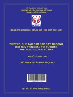 Thiết kế, chế tạo cụm cấp dây tự động cho quy trình hàn tig tự động theo quỹ đạo có bù dây 