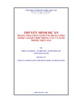 THUYẾT MINH dự án TRANG TRẠI CHĂN NUÔI ỨNG DỤNG CÔNG NGHỆ CAO kết hợp TRỒNG cây và NUÔI TRỒNG THỦY sản 