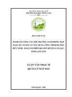 Đánh giá công tác bồi thường, giải phóng mặt bằng dự án đầu tư xây dựng công trình đường hữu nghị   bảo lâm trên địa bàn huyện cao lộc, tỉnh lạng sơn 