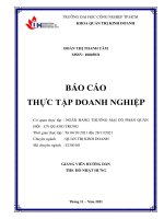BÁO CÁO THỰC TẬP DOANH NGHIỆP Cơ quan thực tập NGÂN HÀNG THƯƠNG MẠI CỔ PHẦN QUÂN ĐỘI – CN QUANG TRUNG