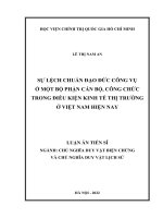 (LUẬN án TIẾN sĩ) sự lệch chuẩn đạo đức công vụ ở một bộ phận cán bộ, công chức trong điều kiện kinh tế thị trường ở việt nam hiện nay 