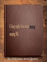 Công nghệ bảo mật mạng 5g  ứng dụng machine learning trong bảo mật mạng 5g 