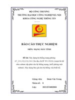 Xây dựng hệ thống mạng phòng a7 311,312,313,314  cho địa chỉ IP 191 19 0 0, mượn bit để chia subnet cấp phát cho hệ thống mạng, (mỗi phòng một subnet)  xây dựng báo giá cho 