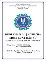 BUỔI THẢO LUẬN THỨ BA môn LUẬT dân sự vấn đề tài sản và QUYỀN đối với tài sản 