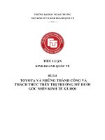 TIỂU LUẬN KINH DOANH QUỐC TẾ TOYOTA VÀ NHỮNG THÀNH CÔNG VÀ THÁCH THỨC TRÊN THỊ TRƯỜNG MỸ DƯỚI GÓC NHÌN KINH TẾ XÃ HỘI