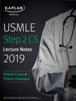 (USMLE prep) kaplan medical USMLE step 2 CS lecture notes 2019  patient cases + proven strategies kaplan publishing (2019)