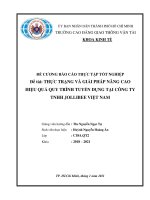 BÁO CÁO THỰC TẬP THỰC TRẠNG VÀ GIẢI PHÁP NÂNG CAO HIỆU QUẢ QUY TRÌNH TUYỂN DỤNG TẠI CÔNG TY TNHH JOLLIBEE VIỆT NAM