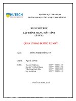 ĐỒ án môn học lập TRÌNH MẠNG máy TÍNH ( JAVA ) QUẢN lý bảo DƯỠNG XE máy 