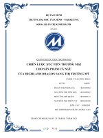 QUẢN TRỊ xúc TI i ến THƯƠNG mạ CHIẾN lượ ến THƯƠNG mạ c xúc TI i CHO s n PH m cá NG ả ẩ ừ của HIGHLAND DRAGON SANG THỊ TRƯỜNG mỹ 
