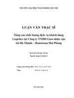 Nâng cao chất lượng dịch vụ khách hàng logistics tại công ty tnhh giao nhận vận tải hà thành   hanotrans hải phòng 