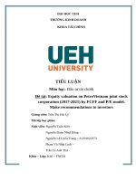 TIỂU LUẬN equity valuation on petrovietnam joint stock corporation (2017 2021) by FCFF and PE model  make recommendations to investors 