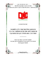 NGHIÊN CỨU THỊ TRƯỜNG KHÁCH VÀ CÁC CHÍNH SÁCH THU HÚT KHÁCH TẠI KHÁCH SẠN VINPEARL CẦN THƠ. BÁO CÁO THỰC TẬP TỐT NGHIỆP