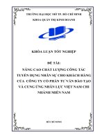 ĐỀ TÀI: NÂNG CAO CHẤT LƯỢNG CÔNG TÁC TUYỂN DỤNG NHÂN SỰ CHO KHÁCH HÀNG CỦA CÔNG TY CỔ PHẦN TƯ VẤN ĐÀO TẠO VÀ CUNG ỨNG NHÂN LỰC VIỆT NAM CHI NHÁNH MIỀN NAM