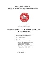 (Tiểu luận FTU) tiểu luận kinh tế quốc tế INTERNATIONAL TRADE BARRIER AND CASE STUDY IN CHINA 