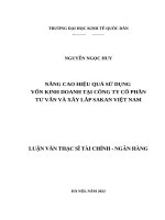 Luận văn thạc sỹ - Nâng cao hiệu quả sử dụng vốn kinh doanh tại Công ty Cổ phần Tư vấn và Xây lắp SAKAN Việt Nam