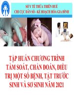 TẬP HUẤN CHƯƠNG TRÌNH TẦM SOÁT, CHẨN ĐOÁN, ĐIỀU TRỊ MỘT SỐ BỆNH, TẬT TRƯỚC SINH VÀ SƠ SINH