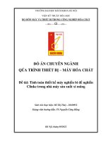 ĐỒ ÁN CHUYÊN NGÀNH QÚA TRÌNH THIẾT BỊ – MÁY HÓA CHẤT Đề tài Tính toán thiết kế máy nghiền bi để nghiền Clinke trong nhà máy sản xuất xi măng