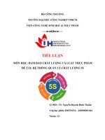 MÔN HỌC: ĐẢM BẢO CHẤT LƯỢNG VÀ LUẬT THỰC PHẨM ĐỀ TÀI: HỆ THỐNG QUẢN LÝ CHẤT LƯỢNG 5S