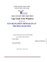 BÁO cáo kết THÚC học PHẦN lập trình trên windows tên đề tài xây DỰNG PHẦN mềm QUẢN lý TRƯỜNG mầm NON 