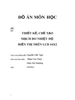 ĐỒ án môn học đ ề tài THIẾT kế, CHẾ tạo MẠCH đo NHIỆT độ HIỂN THỊ TRÊN LCD 16x2 