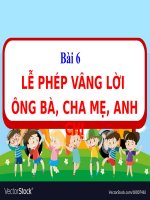 BÀI GIẢNG PP đạo đức lớp 1 ( kết nối TRI THỨC với CUỘC SỐNG ) bài 6 