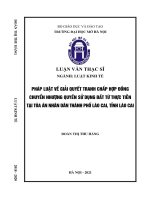 Pháp luật về giải quyết tranh chấp hợp đồng chuyển nhượng quyền sử dụng đất từ thực tiễn tại tòa án nhân dân thành phố lào cai, tỉnh lào cai  