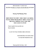 Biện pháp tổ chức trò chơi vận động ngoài giờ nhằm phát triển năng lực tri giác không gian cho trẻ mẫu giáo 5   6 tuổi 