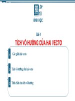 Bài giảng toán 10 bài 4 sách Chân trời sáng tạo: Tích vô hướng của hai vectơ