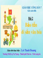 Bài giảng GDCD 7 bài 2 sách Cánh diều: Bảo tồn di sản văn hoá