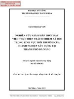Nghiên cứu giải pháp thúc đẩy việc thực hiện trách nhiệm xã hội trong lĩnh vực môi trường của doanh nghiệp xây dựng tại thành phố đà nẵng (tt) 