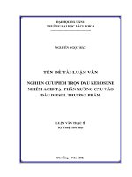 Nghiên cứu phối trộn dầu kerosene nhiễm acid tại phân xưởng CNU vào dầu diesel thương phẩm 