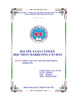 TỂU LUẬN CUỐI kỳ học PHẦN MARKETING căn bản đề tài CHIẾN lược xúc TIẾN hỗn hợp TRONG MARKETING 