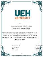 NGHIÊN cứu TỔNG hợp lý THUYẾT về QUẢN TRỊ HÀNG tồn KHO, đề XUẤT PHƯƠNG HƯỚNG GIẢI QUYẾT vấn đề về QUẢN TRỊ HÀNG tồn KHO TRONG DOANH NGHIỆP 
