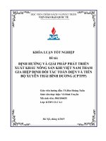 (Luận văn HV chính sách và phát triển) định hướng và giải pháp phát triển xuất khẩu nông sản khi việt nam tham gia hiệp định đối tác toàn diện và tiến bộ xuyên thái bình dương (CPTPP) 