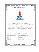 (Luận văn HV chính sách và phát triển) giải pháp chính sách thu hút đầu tư trực tiếp nước ngoài (FDI) thế hệ mới vào việt nam trong thời kỳ 2021 2030 