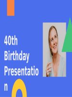 (Mẫu powerpoint) colorful geometric 40th birthday creative presentation 