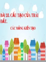 Bài giảng Địa lí lớp 6 bài 10: Cấu tạo của trái đất. Các mảng kiến tạo