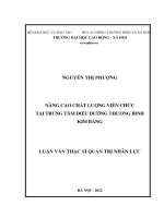 Luận văn Thạc sĩ Quản trị nhân lực: Nâng cao chất lượng viên chức tại Trung tâm Điều dưỡng thương binh Kim Bảng