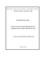 Luận văn Thạc sĩ Quản trị nhân lực: Nâng cao chất lượng đội ngũ bác sĩ tại Bệnh viện Đa khoa tỉnh Hưng Yên