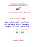 THIẾT KẾ TRẠM XỬ LÝ NƯỚC CẮP CHO KHU CÔNG NGHIỆP LONG HẬU - LONG AN CÔNG SUẤT 5000MSNGÀY TRƯỜNG ĐẠI HỌC TÔN ĐỨC THẮNG