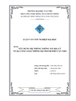 XÂY DỰNG hệ THỐNG THÔNG TIN địa lý về hạ TẦNG GIAO THÔNG bộ THÀNH PHỐ cần THƠ 