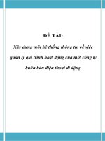 Phân tích thiết kế hệ thống   quản lý quy trình hoạt động của một công ty buôn bán điện thoại di động 