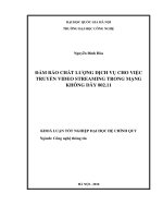 ĐẢM bảo CHẤT LƯỢNG PHỤC vụ CHO TRUYỀN VIDEO STREAMING TRONG MẠNG KHÔNG dây 802 11 