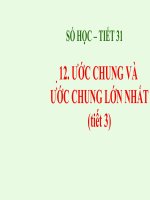 Giáo án trình chiếu môn toán 6 sách cánh diều bài 12 ước chung và ước chung lớn nất tiết 3 