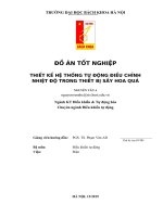 ĐỒ án tốt NGHIỆP THIẾT kế hệ THỐNG tự ĐỘNG điều CHỈNH NHIỆT độ TRONG THIẾT bị sấy HOA QUẢ 