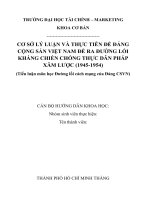 Cơ sở lý luận và thực tiễn để đảng cộng sản việt nam đề ra đường lối kháng chiến chống thực dân pháp (1946 – 1954)