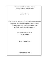 Luận văn Thạc sĩ Ứng dụng hệ thống quản lý chất lượng theo TCVN ISO 90012008 trong kiểm soát nội bộ Ủy ban nhân dân phường, thành phố Thủ Dầu Một, tỉnh Bình Dương
